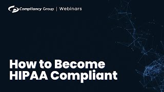 How to Become HIPAA Compliant