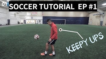 Soccer Tutorial: How to Juggle a Soccer Ball. Learn How to Keepy Up!