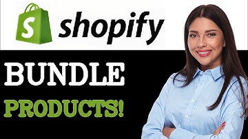 How To Bundle Products Shopify Tutorial (2025)