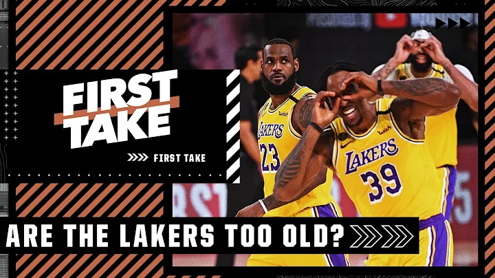 Are the Lakers too old? First Take debates - DayDayNews