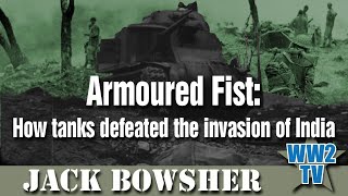 Armoured Fist: How tanks defeated the invasion of India