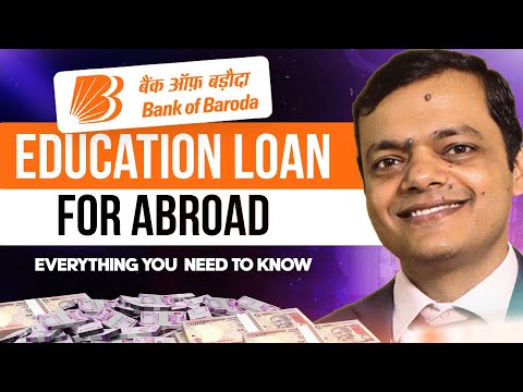 Bank of Baroda (BOB) Education Loan For Abroad | Process, Eligibility, Interest Rates & Much More