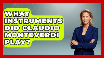 What Instruments Did Claudio Monteverdi Play? - Classical Serenade