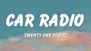 Twenty One Pilots  Car Radio s