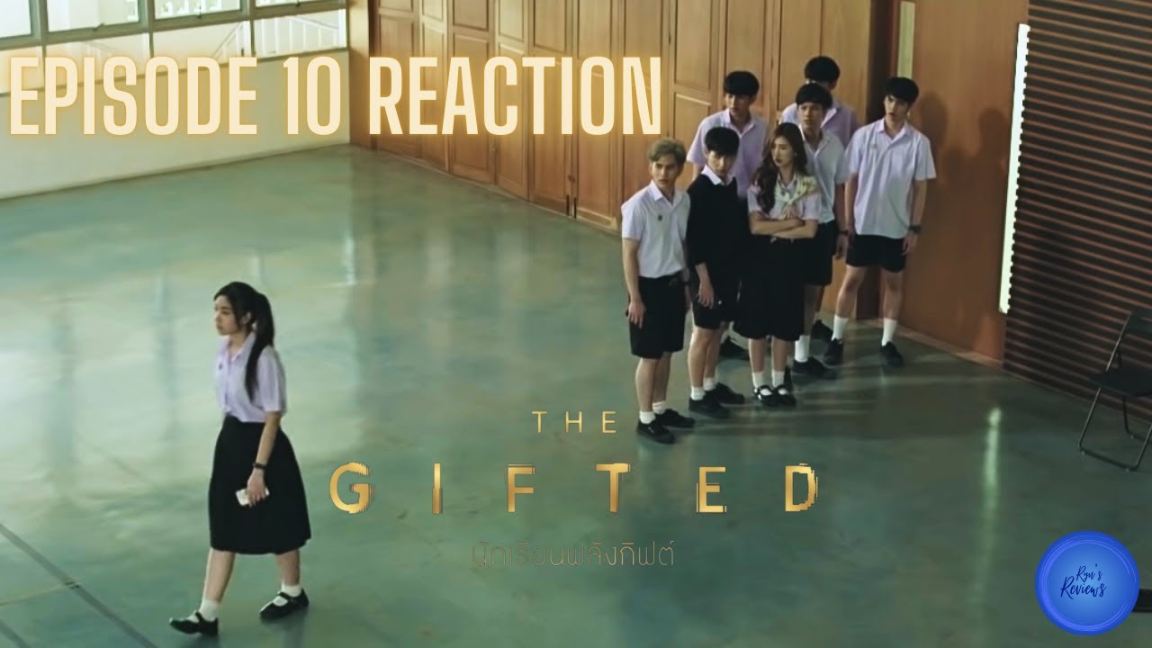 THE GIFTED นักเรียนพลังกิฟต์ | EP.10 | Reaction