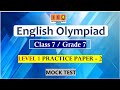 ENGLISH OLYMPIAD CLASS 7 - PRACTICE PAPER 2 -  LEVEL 1