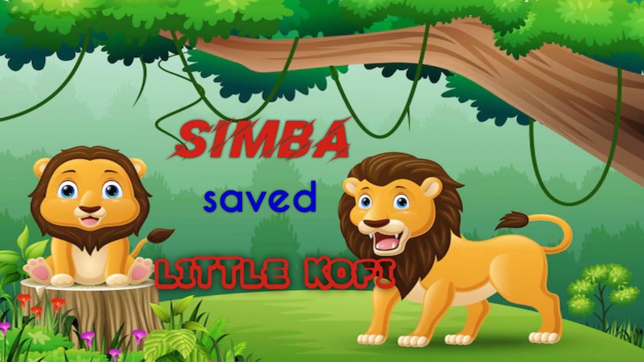 simba saved little kofi / kids short stories / cartoon # animated # lion king / story for kids /