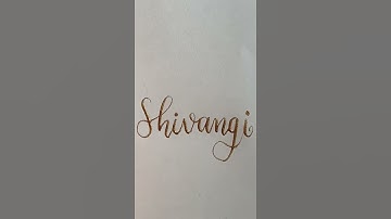 #Shorts | POSTING OLD CALLIGRAPHY NAME request | Shivangi |#calligraphy