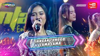 DON'T WAIT TOO LONG - ALL ARTISTS - PASIR INTAN ENTERTAINMENT