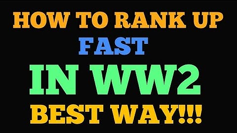 HOW TO RANK UP FAST IN WW2 BEST & FASTEST WAY!!