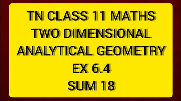 TN CLASS 11 MATHS TWO DIMENSIONAL ANALYTICAL GEOMETRY SUM 18