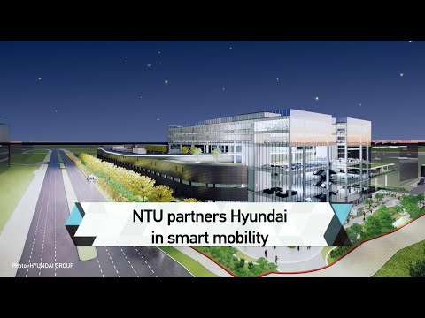   NTU Singapore Partners Hyundai To Pave The Way For Future Mobility And Smart Manufacturing