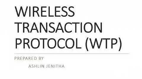 Wireless Transaction Protocol (WTP)