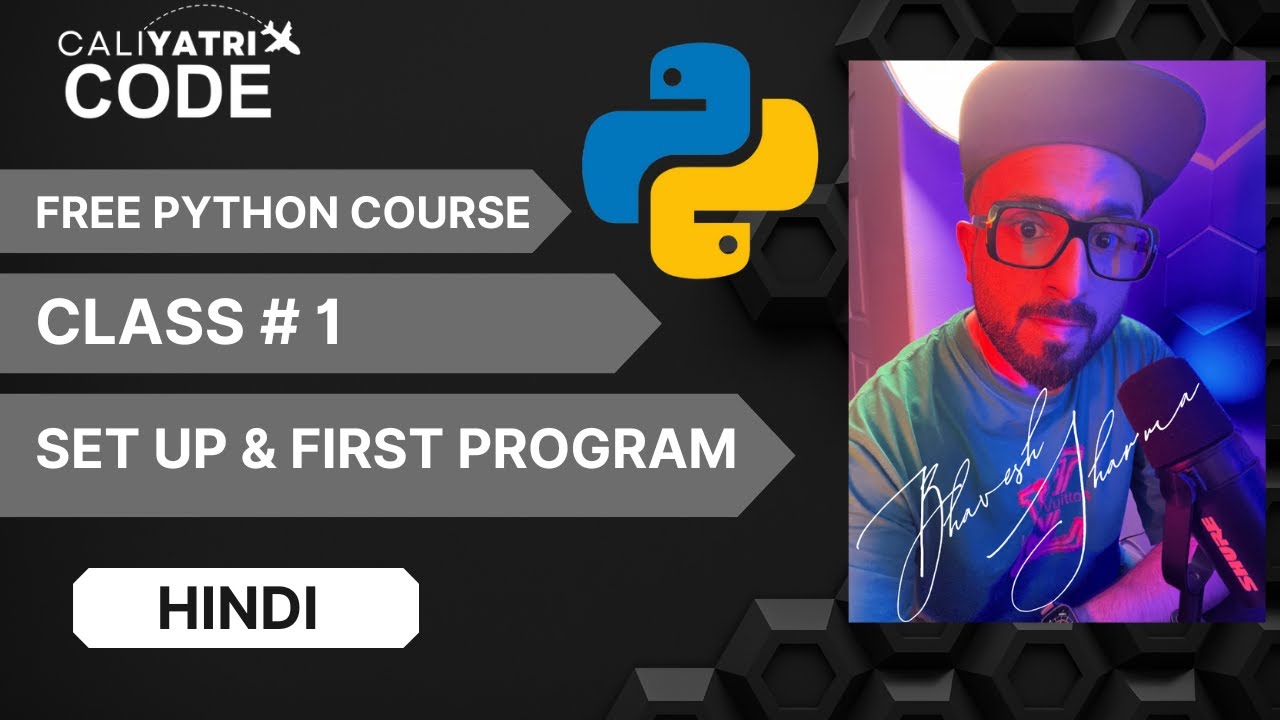 Class 1: Setup & First Python Program | Coding Tutorial in Hindi - YouTube
