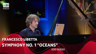 Symphony No. 1 "Oceans" (Ezio Bosso) - Francesco Libetta | RSI Musica