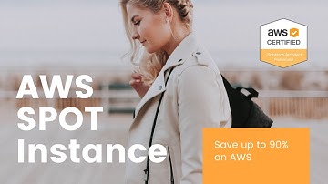 AWS EC2 Spot Instances SAVE up to 90% Off On-Demand | AWS Certified Cloud Architect