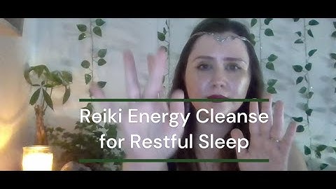 Reiki Energy Cleanse for Restful Sleep