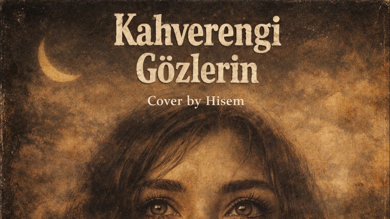 Kahverengi Gözlerin | Cover 🎧