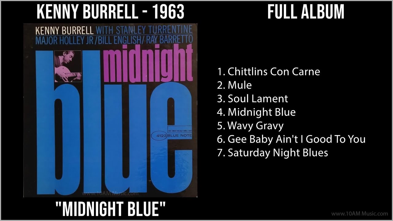K̲e̲nny B̲u̲rre̲ll - 1963 Greatest Hits - M̲i̲dni̲ght B̲lu̲e̲ (Full Album)