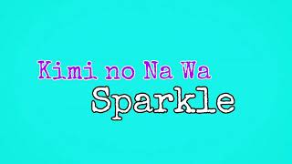 Sparkle(Kimi no Na Wa ) | Lyrical Music | Dear Box |