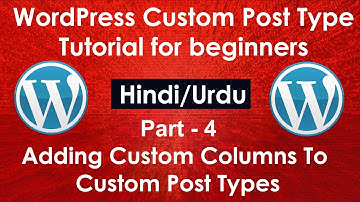 WordPress Custom Post Type Tutorial for beginners in Hindi/Urdu Part #4| Adding Custom Column To CPT