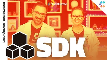 SDK (DevKit) // Dicionário do Programador