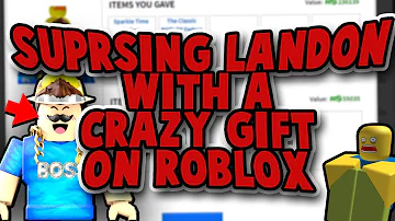 SURPRISING LANDONRB WITH A CRAZY GIFT!! - Linkmon99 ROBLOX