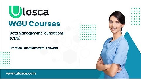 Data Management Foundations (C175) Practice Questions