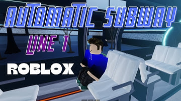 Automatic Subway line 1 and EST 1 - Roblox