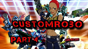 Lets Play CustomRobo GameCube Part4 no commentary