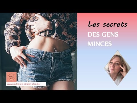 Les secrets des gens minces....