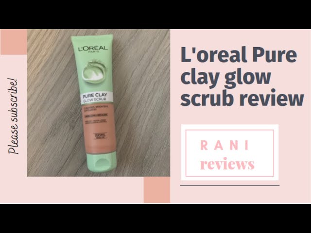 L'ORÉAL Pure clay glow scrub - YouTube