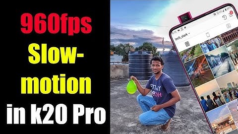 960 fps SLOWMOTION  in Redmi k20 pro sample