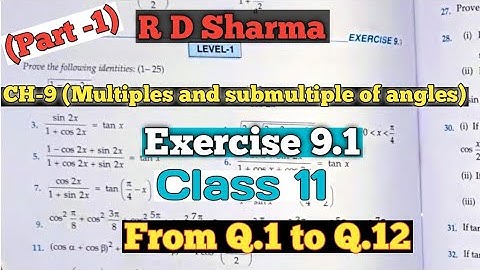 RD Sharma Class 11 Ex. 9.1 Solutions Chapter 9 (Multiples & submultiples of angles)|From Q.1 to Q.12