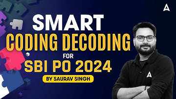 SBI PO Reasoning 2024 | Smart Coding Decoding for SBI PO 2024 | By Saurav Singh