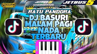 DJ REMIX BASURI TERBARU NADA MALAM PAGI | PIANIKA | BUS TELOLET RATU PANDORA | VIRAL TKTOK #basuri