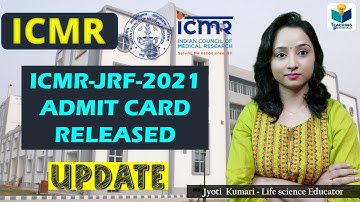 ICMR JRF-2021 ADMIT CARD RELEASED