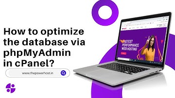 How to optimize the database via phpMyAdmin in cPanel with The PowerHost