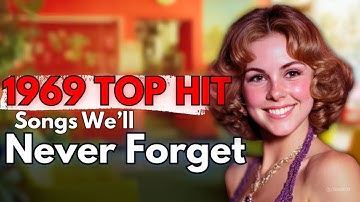 Top 10 - 1969  Songs We