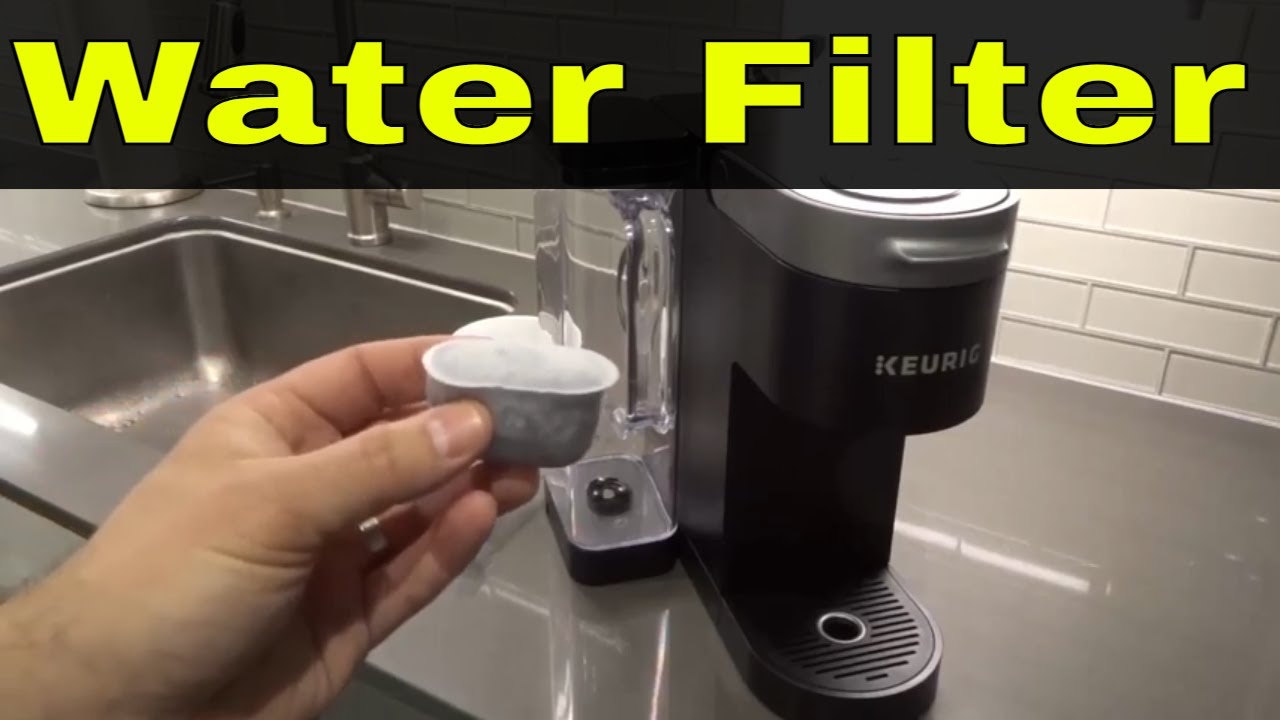 How To Install Water Filter In Keurig Supreme Plus