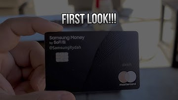 FIRST LOOK - Samsung Money by SoFi
