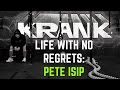 Life With No Regrets: Pete Isip