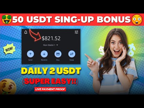 50 USDT SING-UP BONUS - PER CLICK 2 USDT + My Live Withdraw Proof