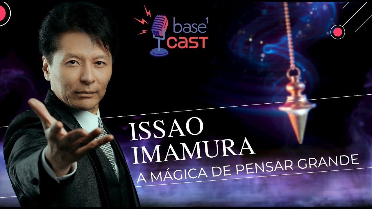 A Mágica De Pensar Grande | Base1 Cast