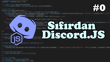 Sıfırdan Discord.JS V12 | Giriş #0 (2021)