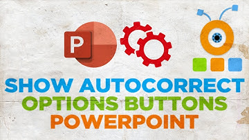 How to Show AutoCorrect Options Buttons in PowerPoint
