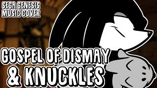 ~Gospel of Dismay & Knuckles~ | DAGames Music Cover chords