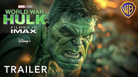 World War Hulk (2026) Official Trailer | Hulk Returns | Marvel Action Movie