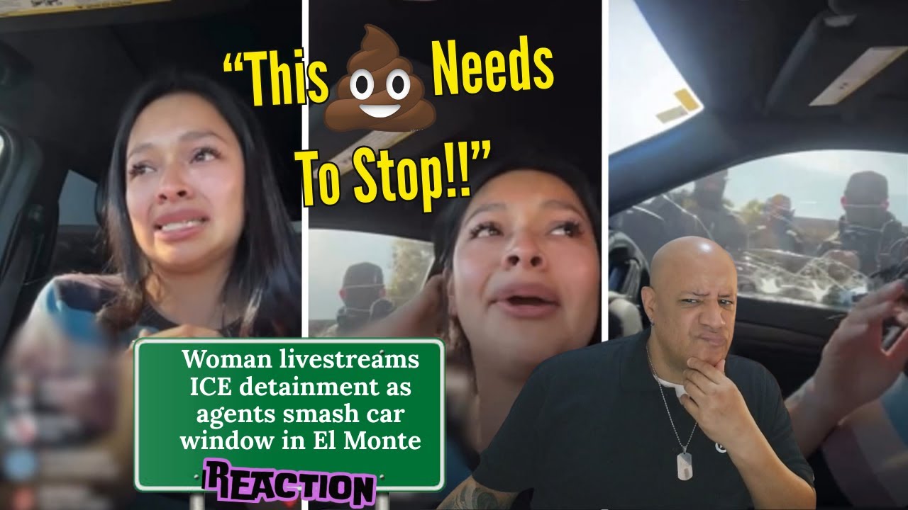 Woman livestreams ICE detainment as agents smash car window in El Monte ...