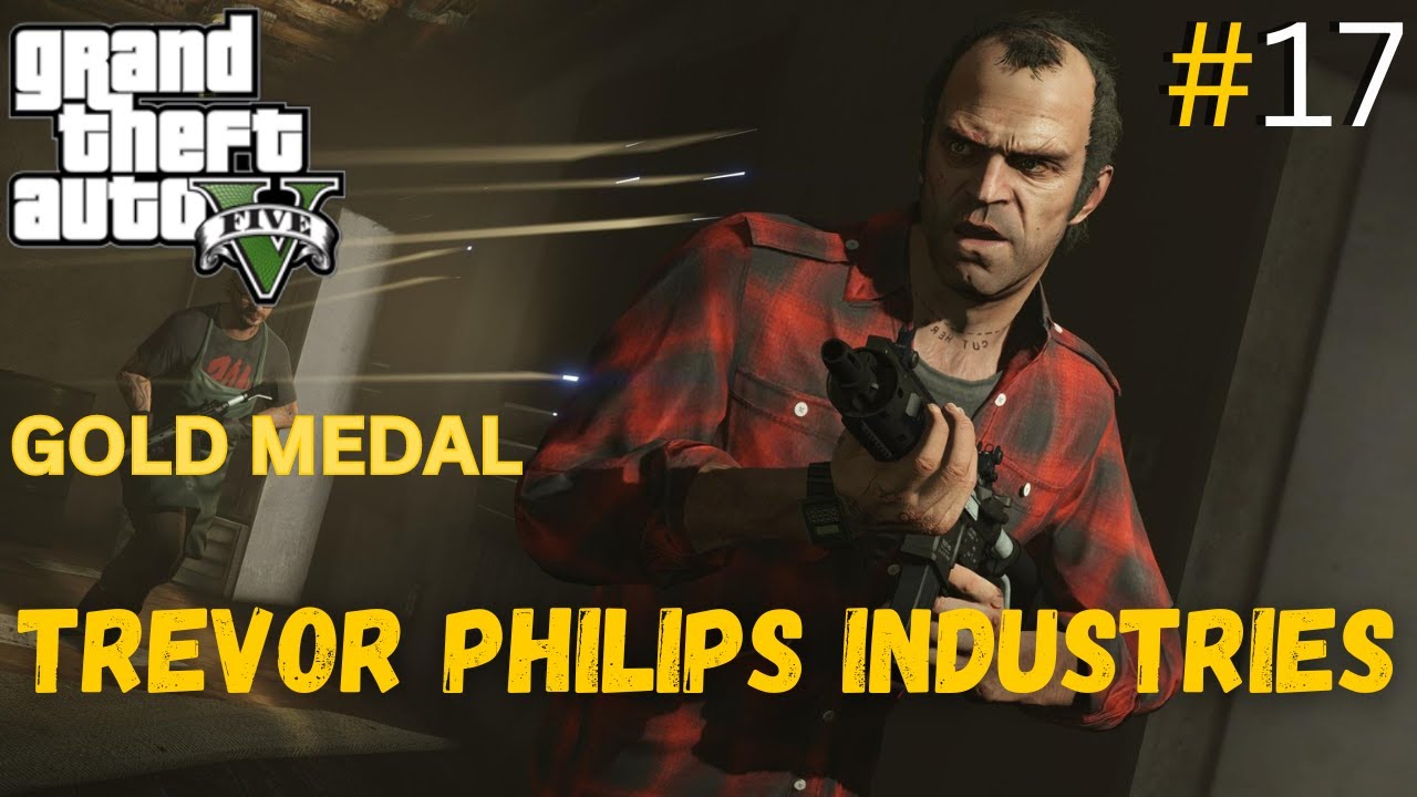GTA 5 - Mission #17 - Trevor Philips Industries - YouTube